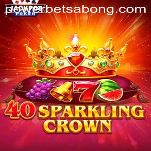 Exploring the Dynamic Excitement of 40SparklingCrown: The New Era of Powerbet Gaming