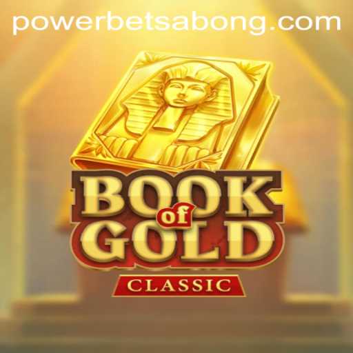 Exploring the World of 'BookOfGoldClassic' and Its Powerbet Feature